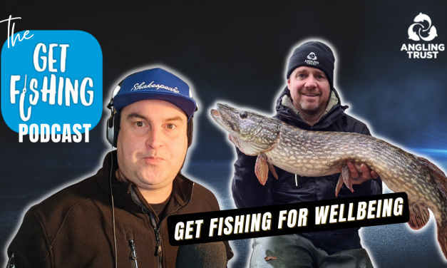The Get Fishing Podcast – EP. 5 – Get Fishing for Wellbeing